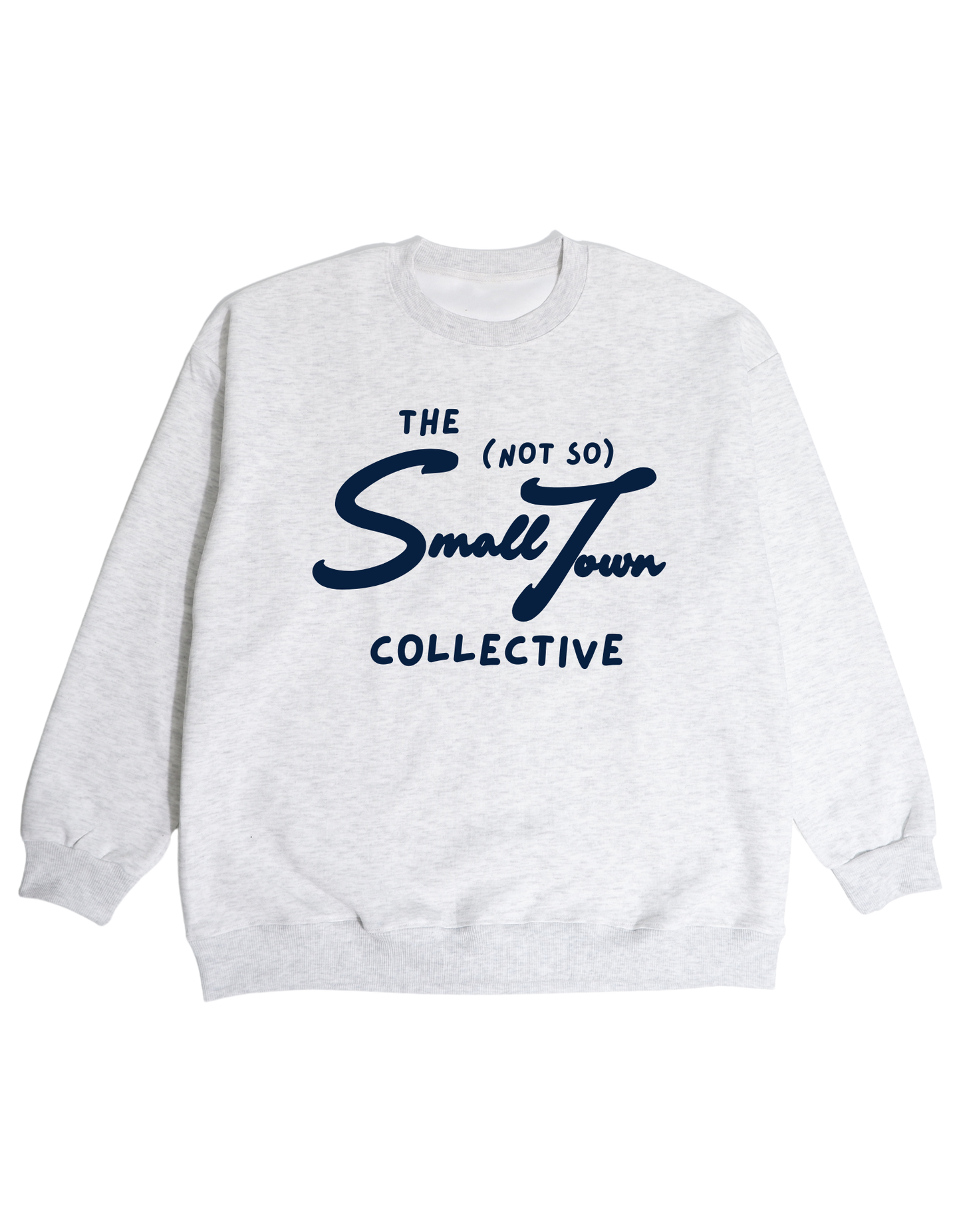 The Not So Small Town Crewneck