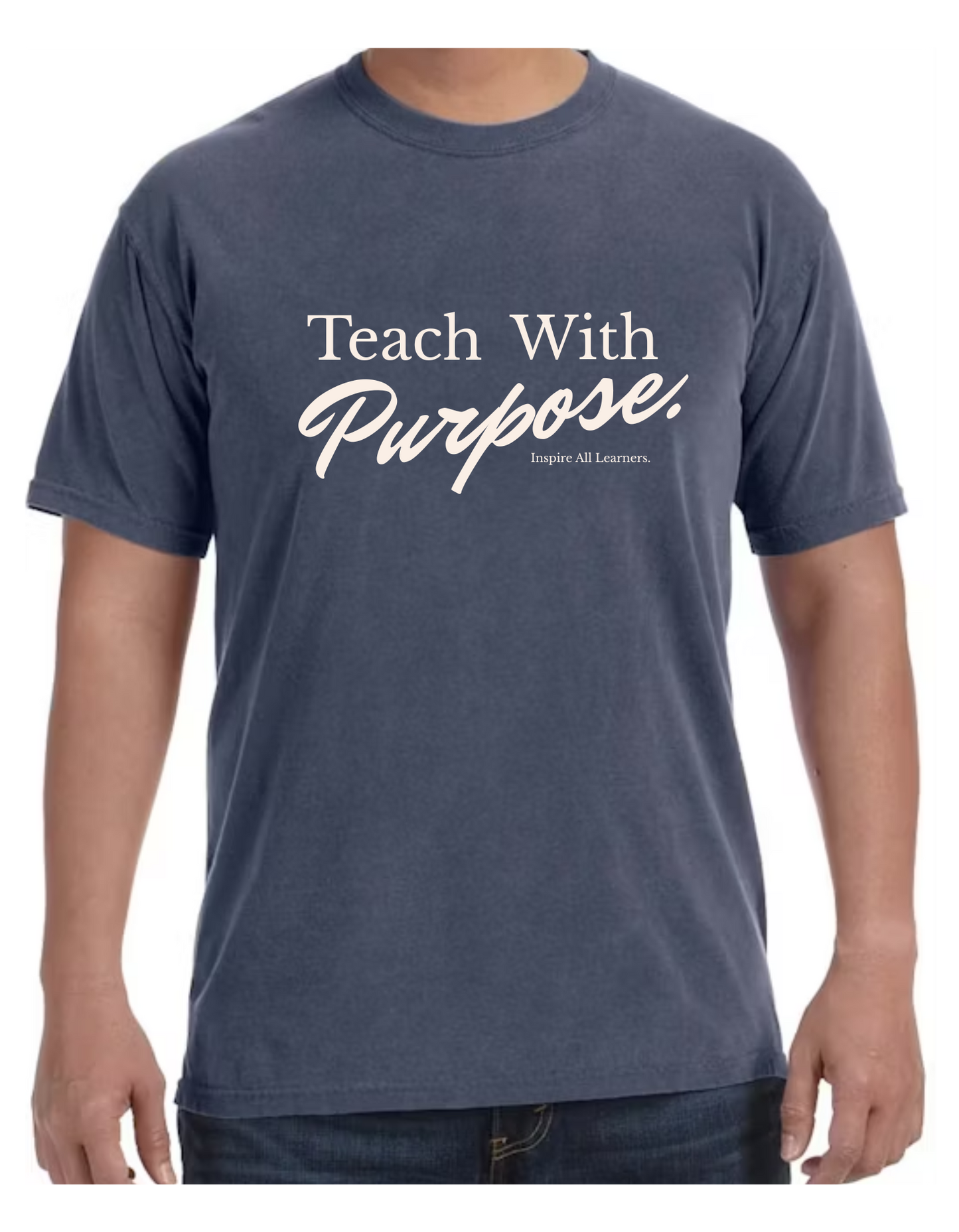Teach With Purpose Tee