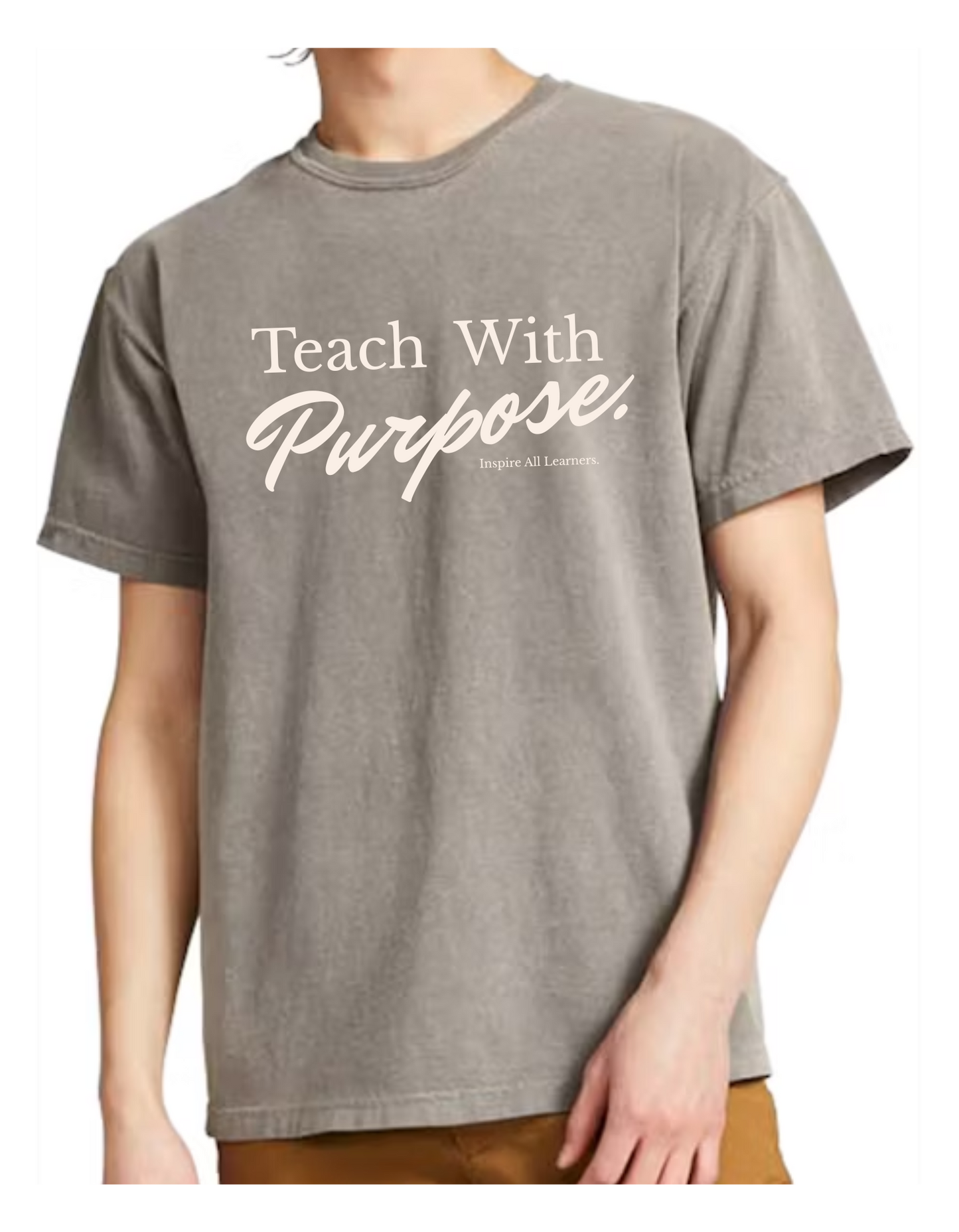 Teach With Purpose Tee